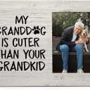 Dog Grandma Photo Frame, Dog Grandma Gifts, Dog Grandma Frame, Dog Picture Frame, Dog Gifts for Dog Owners Dog Lovers, My Granddog is Cuter than Your Grandkid Wood Photo Frame for 4x6 Photos (46, white)