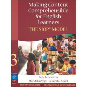 Making Content Comprehensible for English Learners: The SIOP Model (3rd Edition)