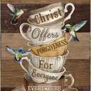 Coffee Sign Coffee Lover Gifts Christ Offers Forgiveness For Everyone Everywhere Sign Vintage Metal Tin Signs For Friends Family Bar Wall Decoration (01)