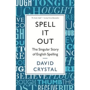 Spell It Out: The singular story of English spelling
