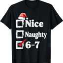 Nice Naughty 6 7 Meme 67 Christmas Six Seven Xmas Boys Kids T-Shirt