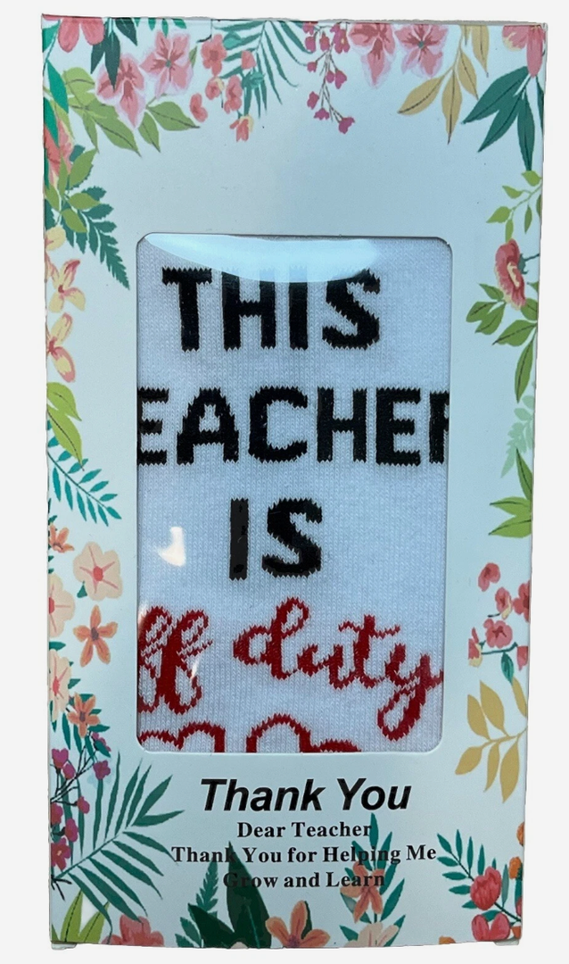 Best Teacher Ever Socks “This Teacher Is Off Duty” Sole Women's One Size 6 - 11