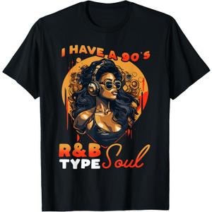 I Have A 90's R&B Type Soul Music Lover T-Shirt, XL