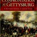 Confrontation at Gettysburg: A Nation Saved, A Cause Lost (Civil War Series)