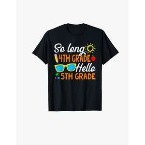 First Day Of 5th Grade Tee For Back To School
So Long 4th Grade Hello 5th Grade Back To School T-Shirt L