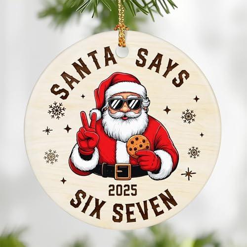 Funny 67 Teen Slang Ornament, Santa Says 6 7 Ornaments, 6 7 Christmas Ornament 2025, Funny Teenager Christmas Ornaments, Gen Alpha Gen Z Gift, 67 Meme Gift, Stocking Stuffers for Teens Pack of 3