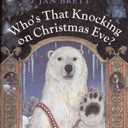 Who's That Knocking on Christmas Eve? Hardcover