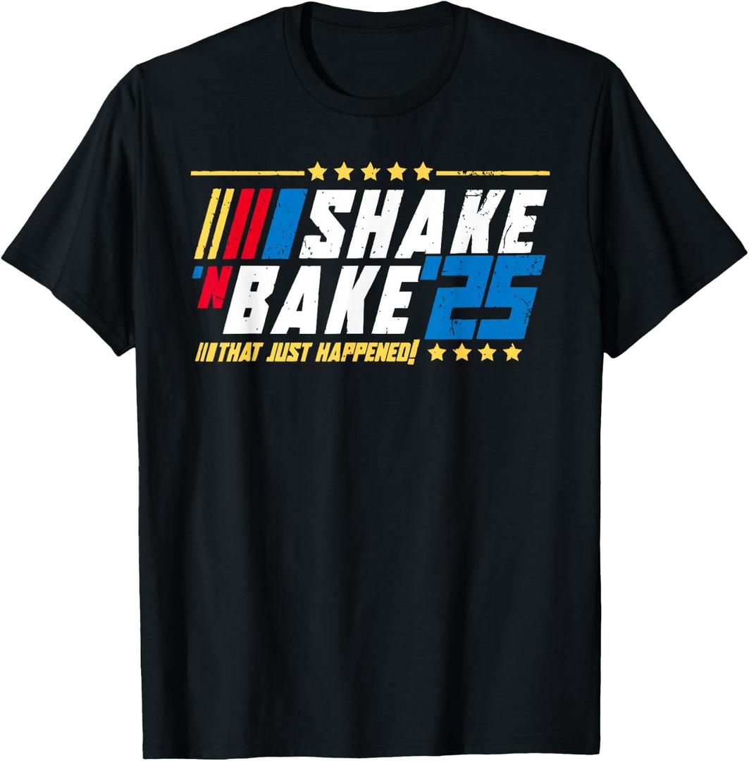 Shake and Bake 25 That Just Happened T-Shirt, Medium
