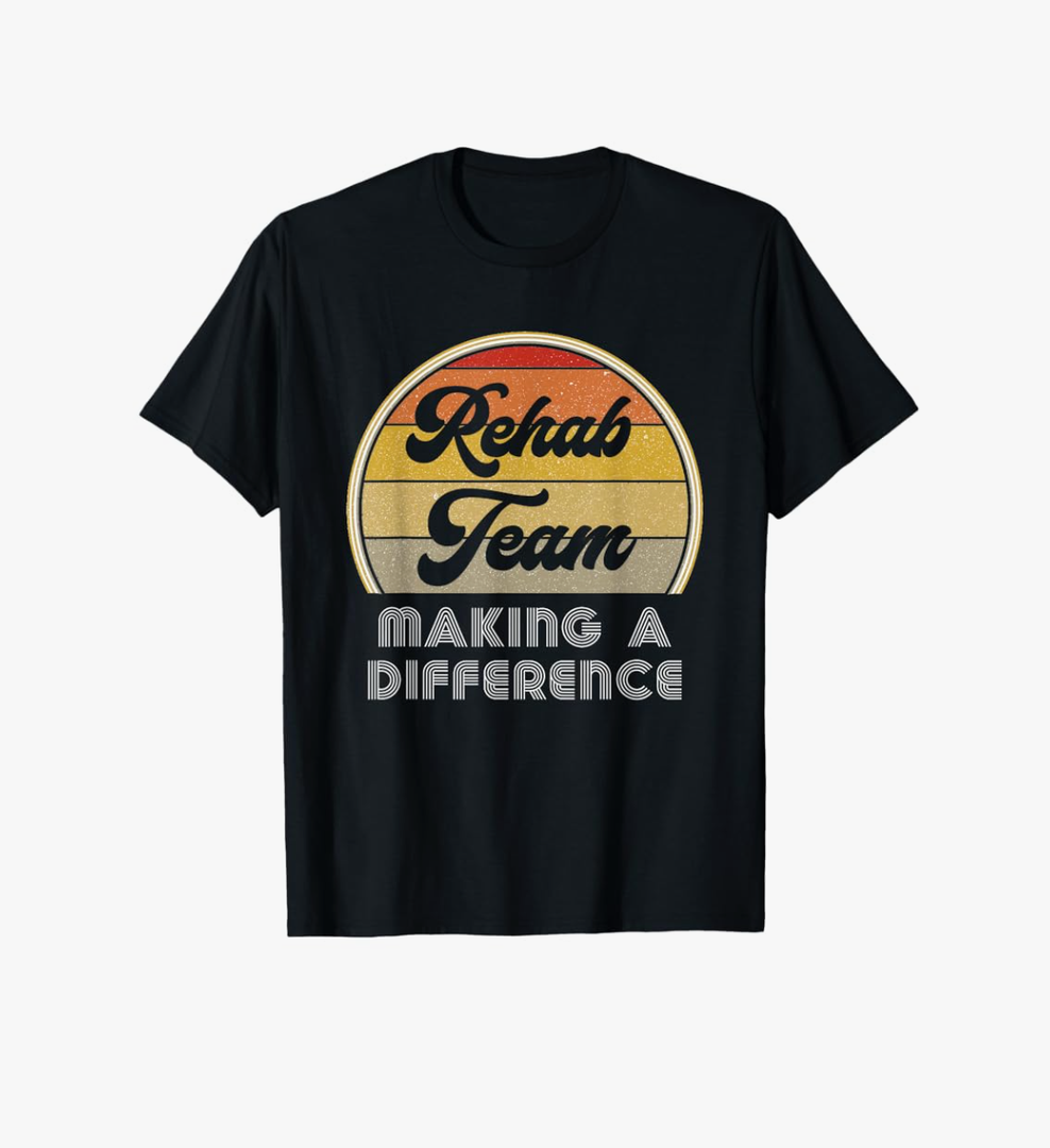 Physical Therapy PT Month Rehab Team Making A Difference OT T-Shirt(S)