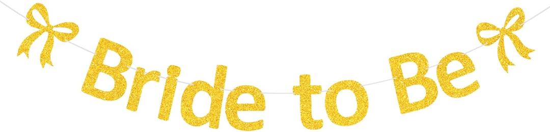 Pre-Strung Bride to Be Banner Glitter Bachelorette Party Banner Bridal Shower Garland for Bachelorette Party Bridal Shower Wedding Party Decorations (Gold)