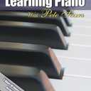 Best LEARN TO PLAY THE PIANO LESSONS FOR BEGINNERS, Perfect Video For The Piano Keyboard, Teaching Detailed Scales, Notes, Chords & Progressions For The Absolute Beginner