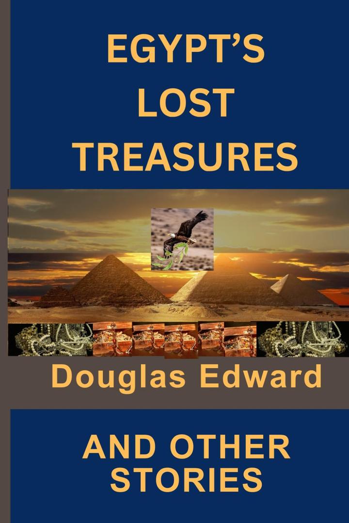 EGYPT'S LOST TREASURES: AND OTHER STORIES