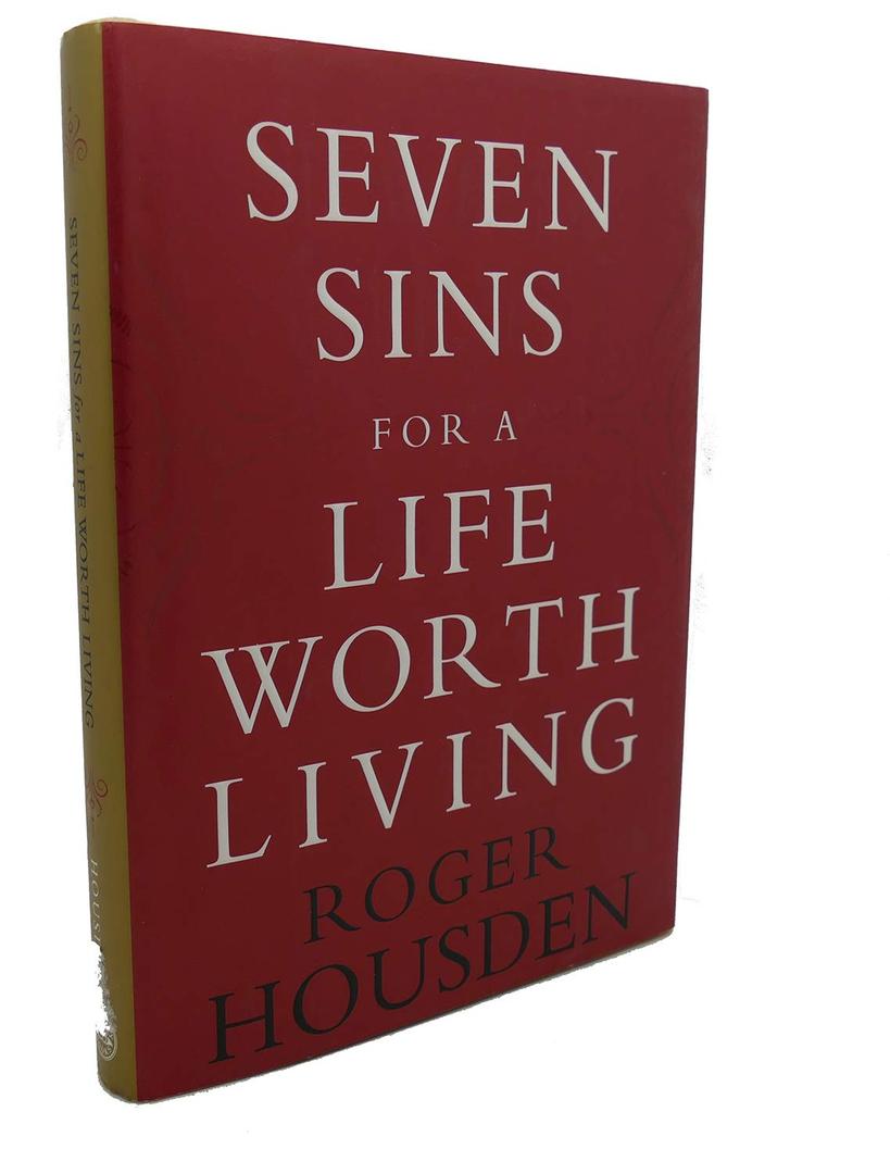 Seven Sins for a Life Worth Living
