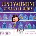 Juno Valentine and the Magical Shoes