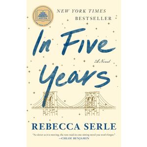 In Five Years: A GMA Book Club Pick (a Novel)