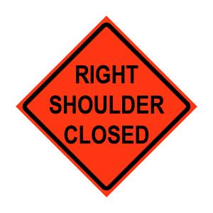 Roll-Up Sign-48" Nonreflective Vinyl-Right Shoulder Closed
