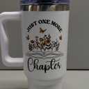 Christmas Gifts for Book Lover - Just One More Chapter Tumbler 40Oz, Book Lover Gifts for Women, Gift for Readers Women, Bookish Cups, Reading Tumbler, One More Chapter Mug, Books Cups
