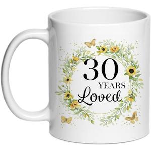 30 Years Loved Birthday Coffee Mugs, 30th Birthday Gifts For Women 11 oz, 30 Year Old Birthday Gifts For Women, 1995 Present Gift Ideas For Wife, Mom, Grandma, Mother Cups (30)