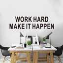 3 x Inspirational Quotes Wall Stickers for Office: Motivational Gym School Classroom Garage Bedroom Living Room Vinyl Art Wall Decals - Work Hard Make it Happen 25" X 7" (Small)