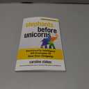 Elephants Before Unicorns: Emotionally Intelligent HR Strategies to Save Your Company Hardcover – September 1, 2019