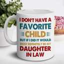 Mothers Day Gift For Daughter In Law - Favorite Child Daughter-in-Law Mug - Father-In-Law, Mother-In-Law Gift - Birthday Gifts For Son's Wife Cup
