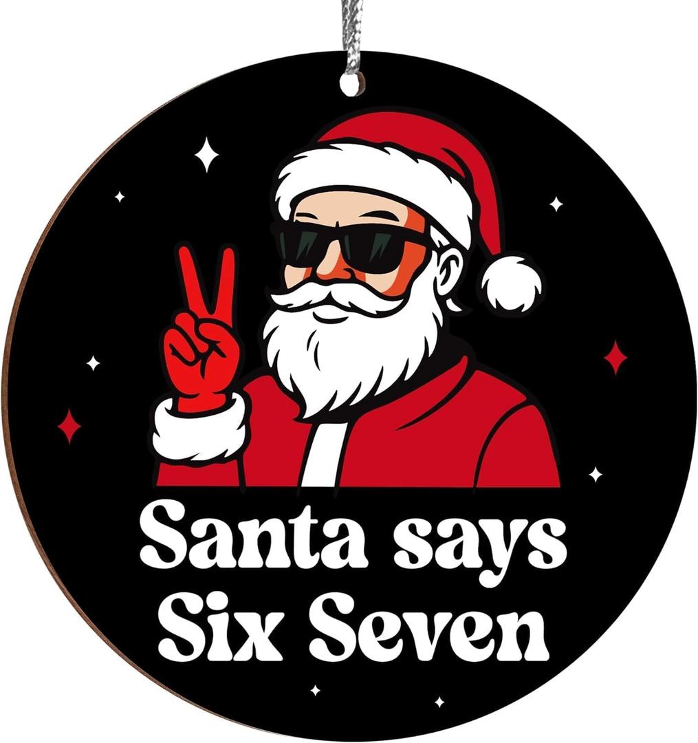 2 x Santa Says Six Seven Christmas Ornament 2025, 67 Christmas Ornament, Funny 67 Meme Ornament, Funny Christmas Ornaments 2025, Santa Ornaments for Christmas Tree, Stocking Stuffers for Teens(Style A)