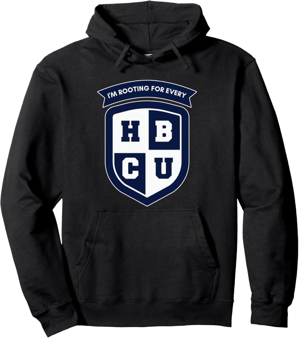 Im Rooting for Every HBCU for a Black American Graduates Pullover Hoodie, Size Small