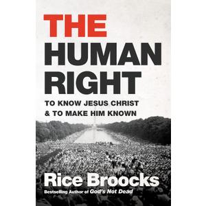 The Human Right: To Know Jesus Christ and to Make Him Known