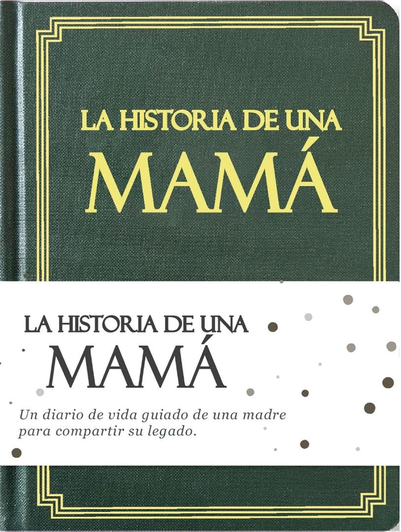 Mama, comparte tu historia conmigo (Tapa dura): 250+ Preguntas, Regalo para Mama personalizado, Feliz da de la madre, Mejor regalo para Mama, Regalo para Mama de compleaos, Regalo de Navidad para Mama. (Edicin en espaol/Spanish Edition)