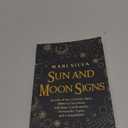 Sun and Moon Signs: Secrets of the 12 Zodiac Signs, Different Sun-Moon Astrology Combinations, Personality Types, and Compatibility (Spiritual Astrology)