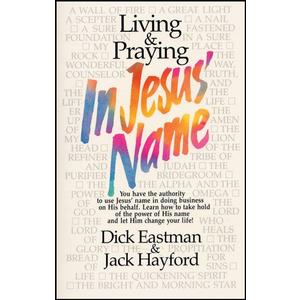 Living & Praying in Jesus' Name