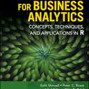 Data Mining for Business Intelligence: Concepts, Techniques, and Applications in R