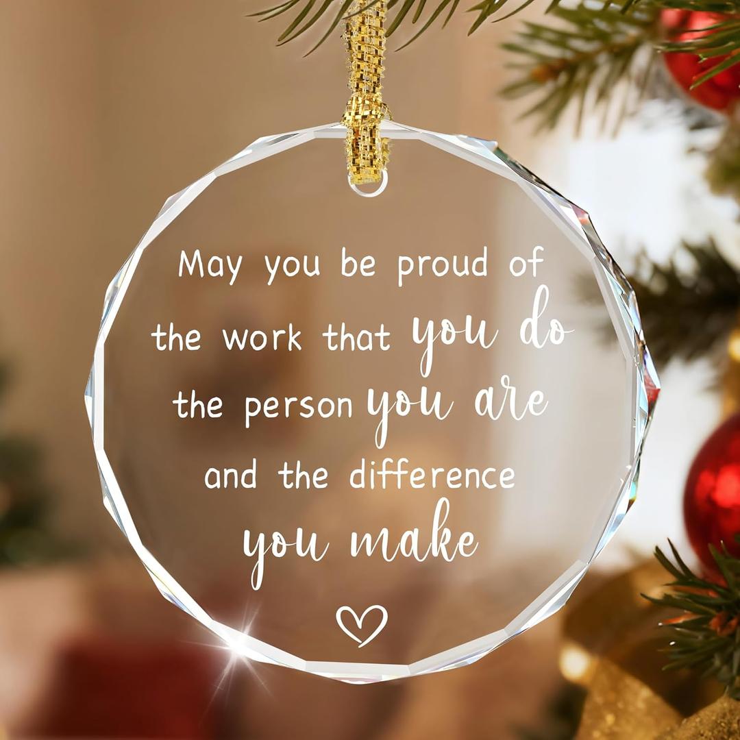 May You Be Proud of The Work You Do The Person You are and The Difference You Make, Thank You Gifts, Appreciation Gifts, Proud of You Gift, Employee Gift, Crystal Christmas Ornament
