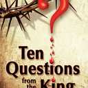 Ten Questions from the King