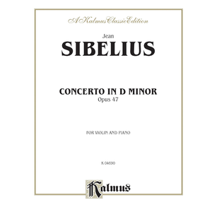 Concerto in D Minor, Op. 47 (Kalmus Edition)