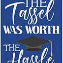 SET OF 2, The Tassel was Worth the Hassle Garden Flag, 2023 2024 Graduation Garden Flag, High School College Graduation Porch Outdoor Home Decor -12x18 Inch Double Side