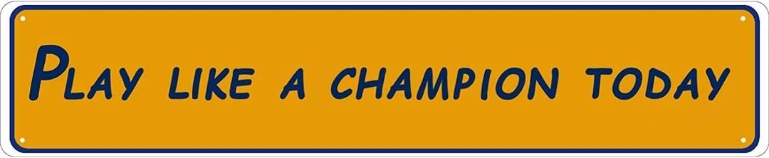 Vintage Poster Metal Sign Play Like a Champion Today Antique Metal Tin Sign Bar Home Bathroom Pool Outdoor Plaque Wall Decor Vintage Yard Sign Gift 4x16 Inch, 4 inches by 16 inches