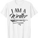 I Am A Writer Job Writing Author Write T-Shirt, 3XL