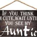 2 x If You Think I'M Cute Wait Until You See My Auntie Wood Sign, Here Comes My Auntie, Rustic Wedding Decor 8x12 in / 20x30cm