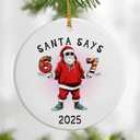 Santa Says 67 Christmas Ornament 2025, Funny 6 7 Meme Ornament, Funny Christmas Ornaments 2025, Santa Ornaments for Tree, 67 Gifts for Kids Teens Gen Alpha, Stocking Stuffers for Teens (Six Seven-l)