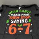 Dear Santa Please Make Them Stop Saying 6-7 – T-Shirt, Christmas Humor Size XL