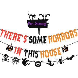 Pre-Strung There's Some Horrors In This House Banner with Pumpkin Skull Spider Web Bat Witch Ghost Sign for Halloween Party Decorations Home Office Classroom Indoor Wall Mantel Fireplace Backdrop
