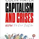 Capitalism and Crises: How to Fix Them