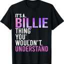 It's A Billie Thing You Wouldn't Understand Billie T-Shirt XL