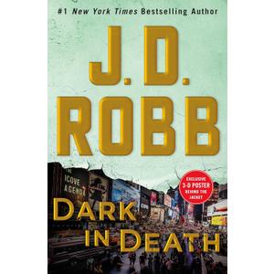 Dark in Death: An Eve Dallas Novel (In Death, 46)