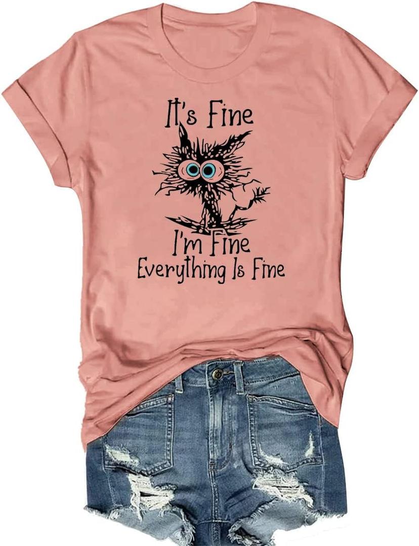 Women's I'm Fine Everything is Fine T-Shirts Short Sleeve Sayings Loose Fit Casual Cute Cat Graphic Tee Blouse Tops (X-Large)