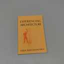 Experiencing Architecture
