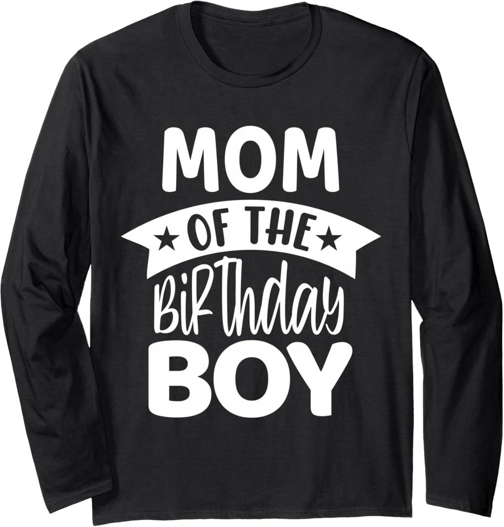 Mom of the Birthday Boy Long Sleeve T-Shirt, L, Black