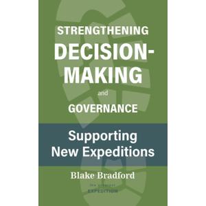 Strengthening Decision-Making and Governance Supporting New Expeditions (The Greatest Expedition)
