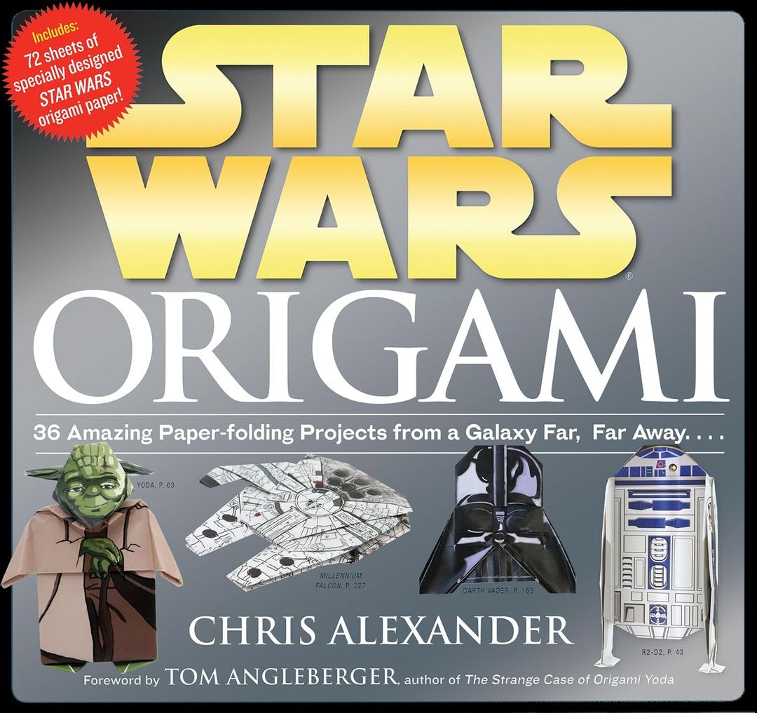 Star Wars Origami: 36 Amazing Paper-folding Projects from a Galaxy Far, Far Away...